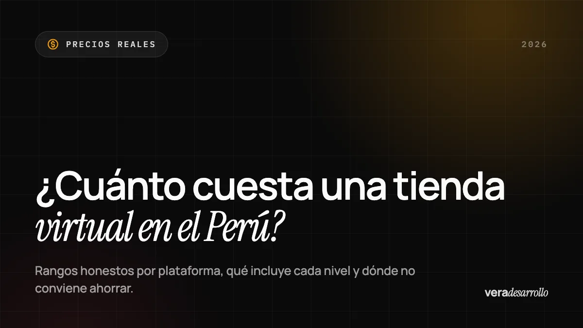 ¿Cuánto cuesta una tienda virtual en el Perú? Precios reales por plataforma (2026)