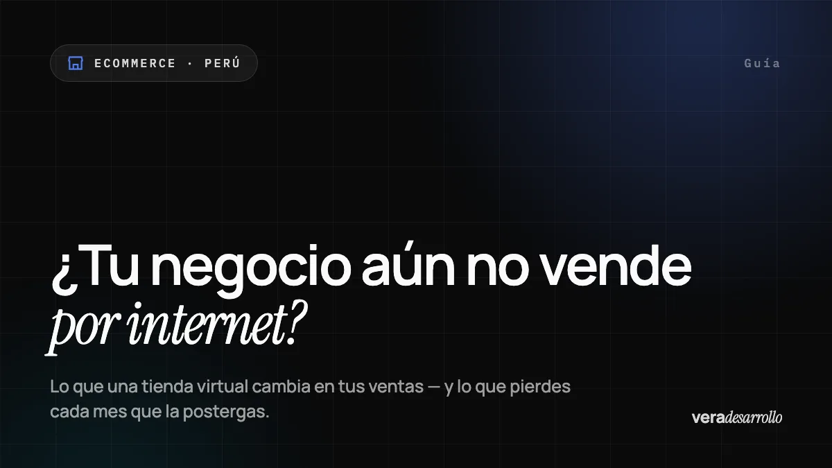 ¿Por qué tener una tienda virtual? Lo que pierde tu negocio cada mes sin vender por internet